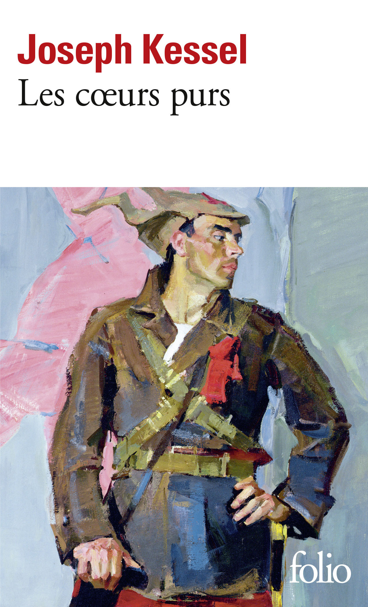 Les Coeurs purs - Joseph Kessel - FOLIO