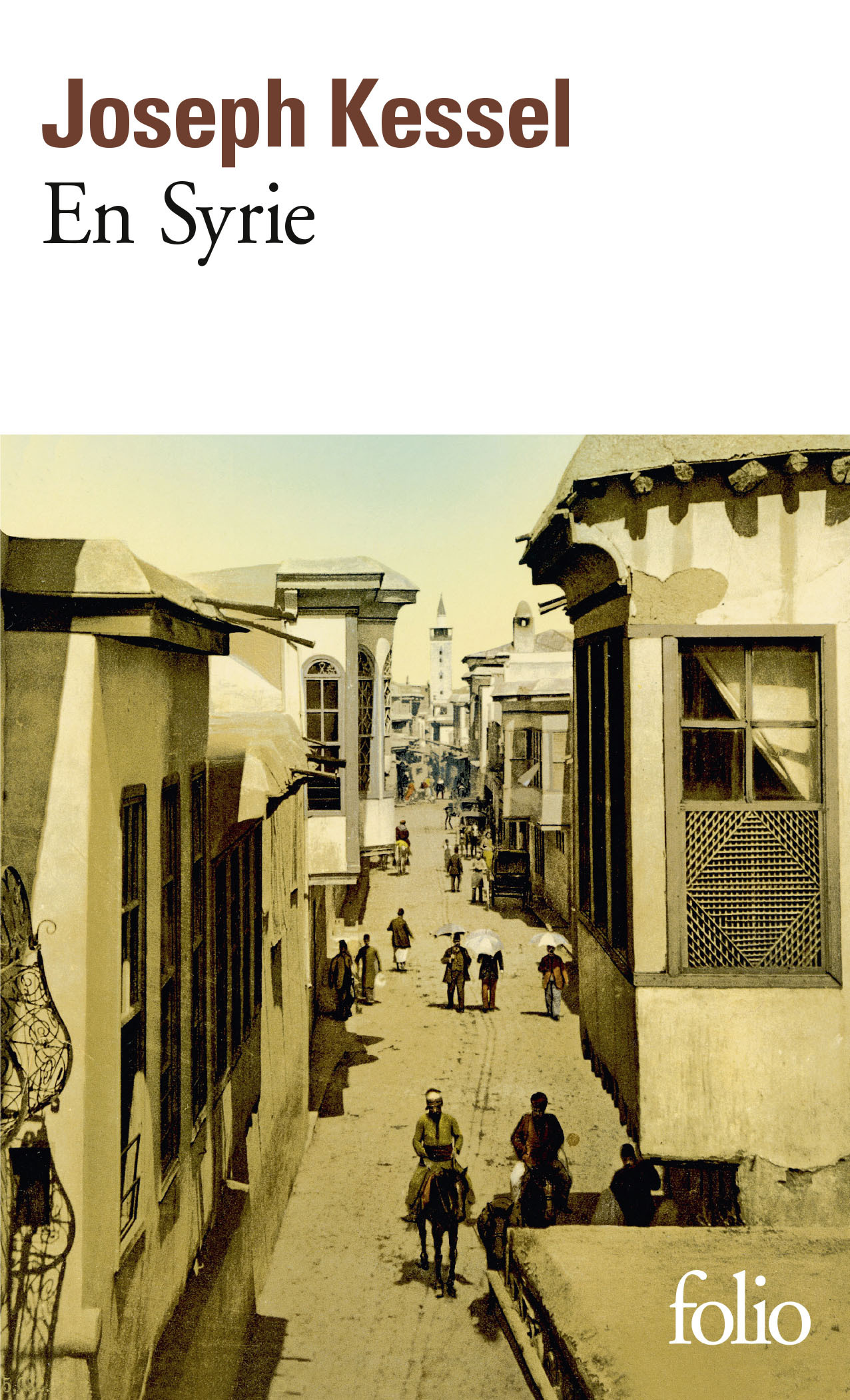 En Syrie - Joseph Kessel - FOLIO
