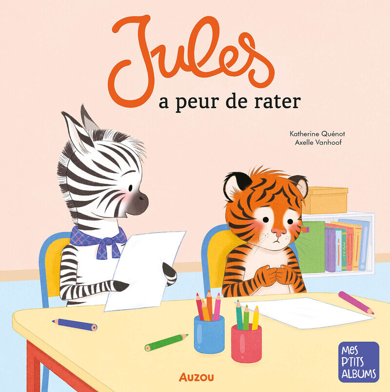 JULES A PEUR DE RATER - Katherine Quénot, AXELLE VANHOOF - AUZOU