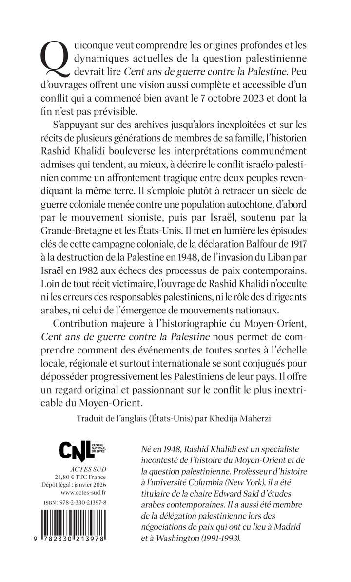 Cent ans de guerre contre la Palestine - Rashid Khalidi - ACTES SUD