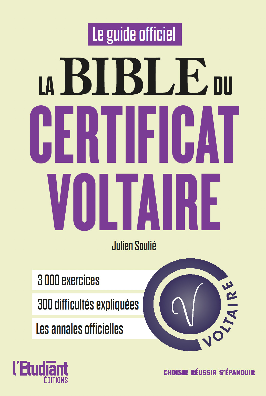 Le guide officiel - La Bible du certificat Voltaire : édition 2026 - Julien Soulié - L ETUDIANT