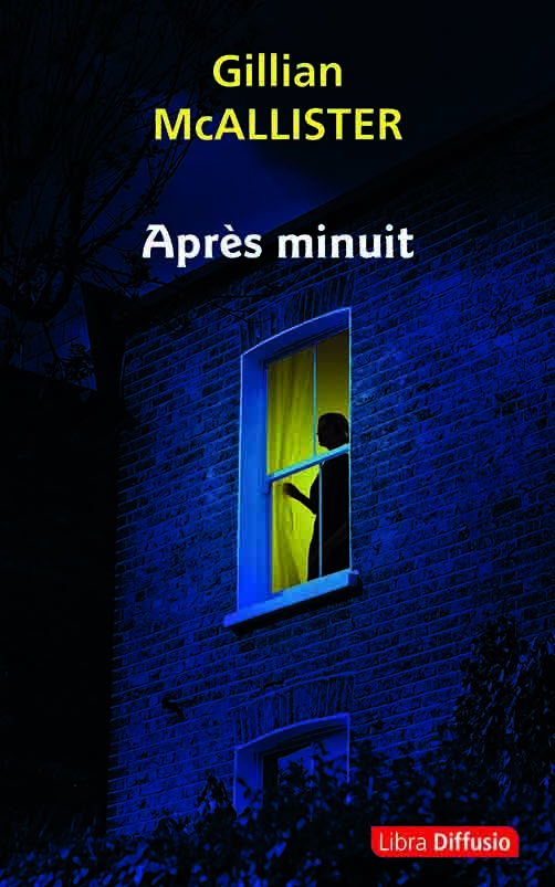Après minuit - Gullian McAllistair - LIBRA DIFFUSIO