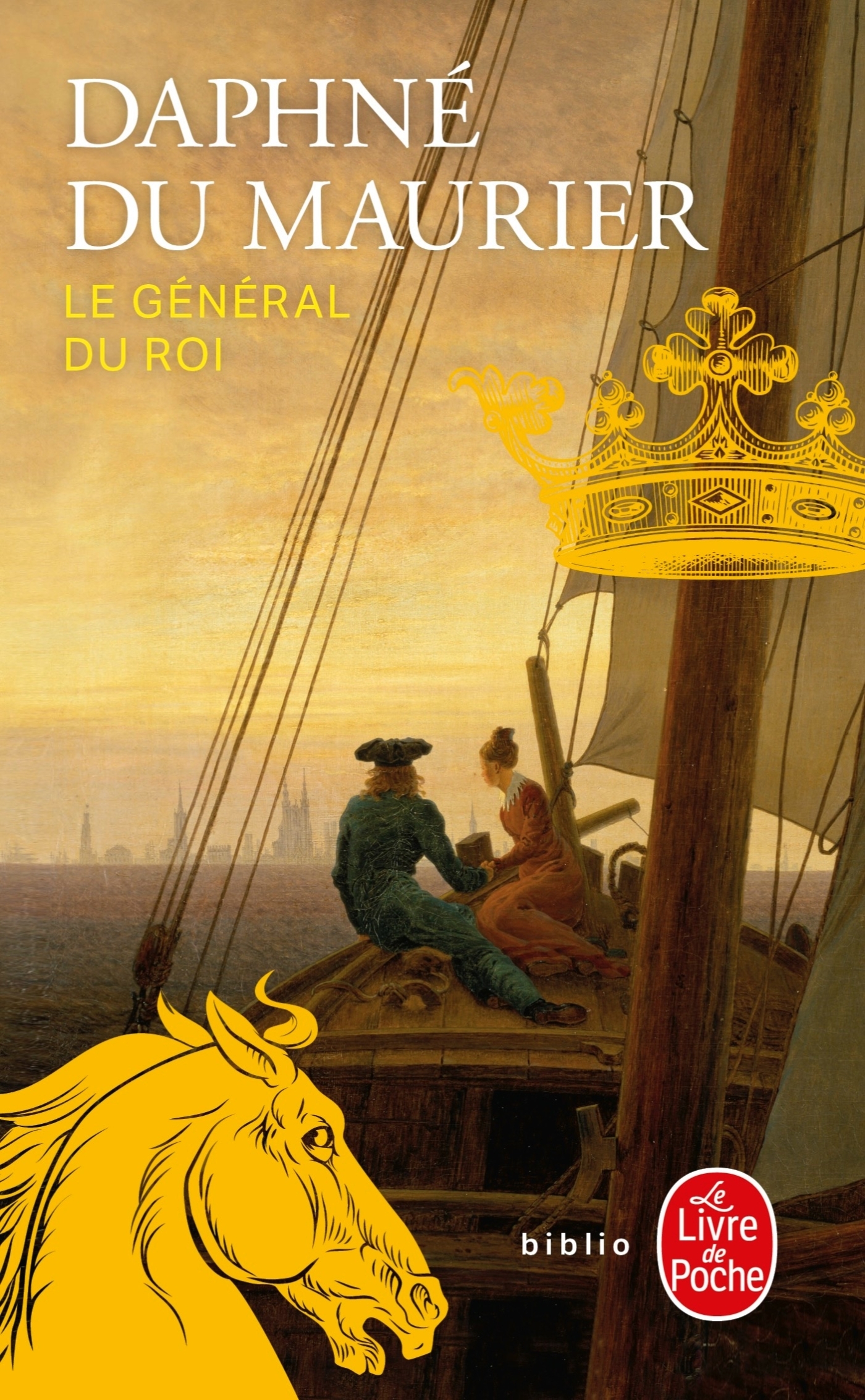 Le Général du Roi - Daphné Du Maurier - LGF