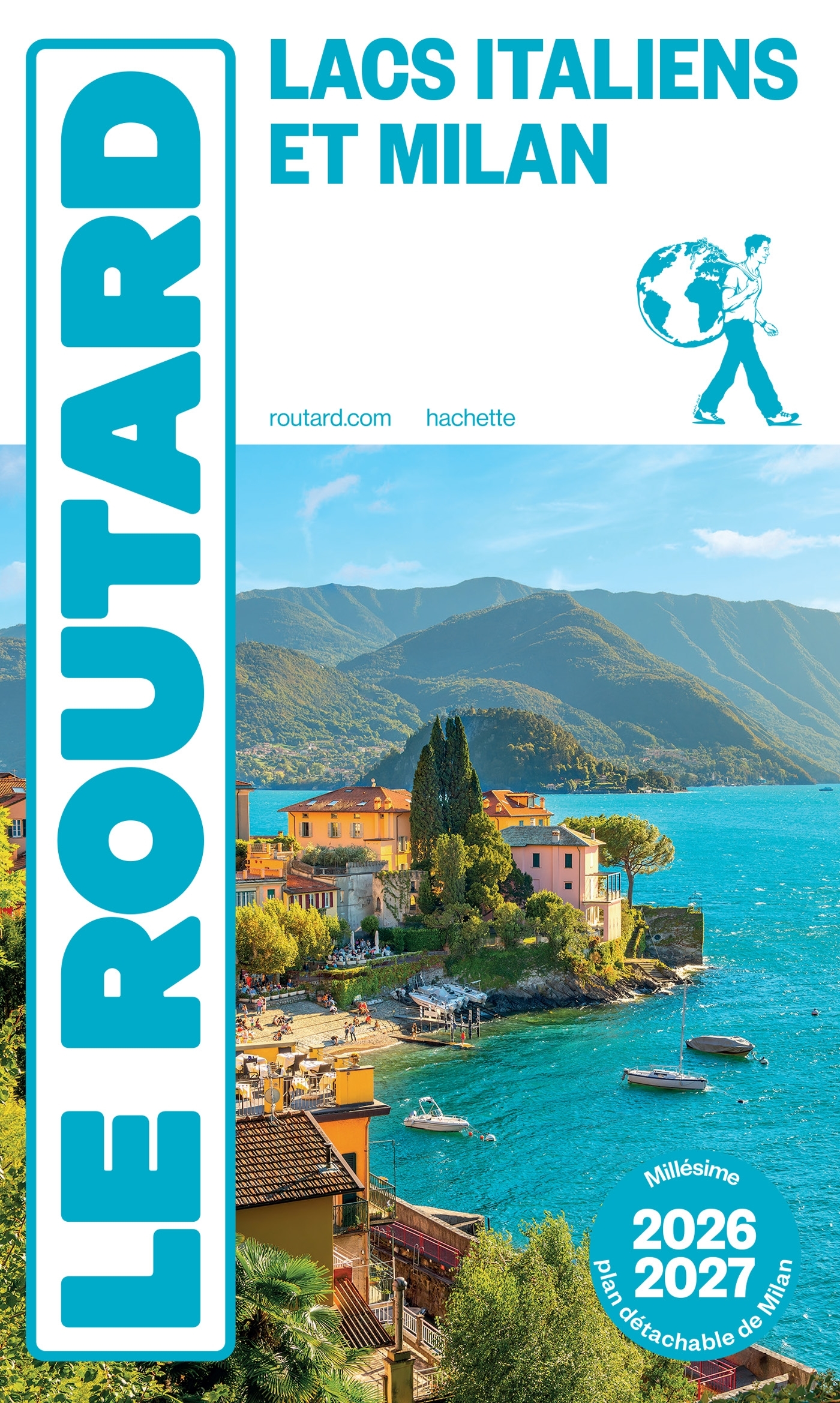 Guide du Routard Lacs Italiens et Milan 2026/27 - ERICK ALEXANDERSON ROSAS,   - HACHETTE TOURI