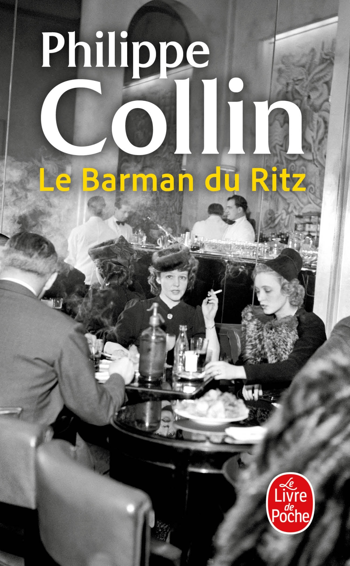 Le Barman du Ritz - Philippe Collin - LGF