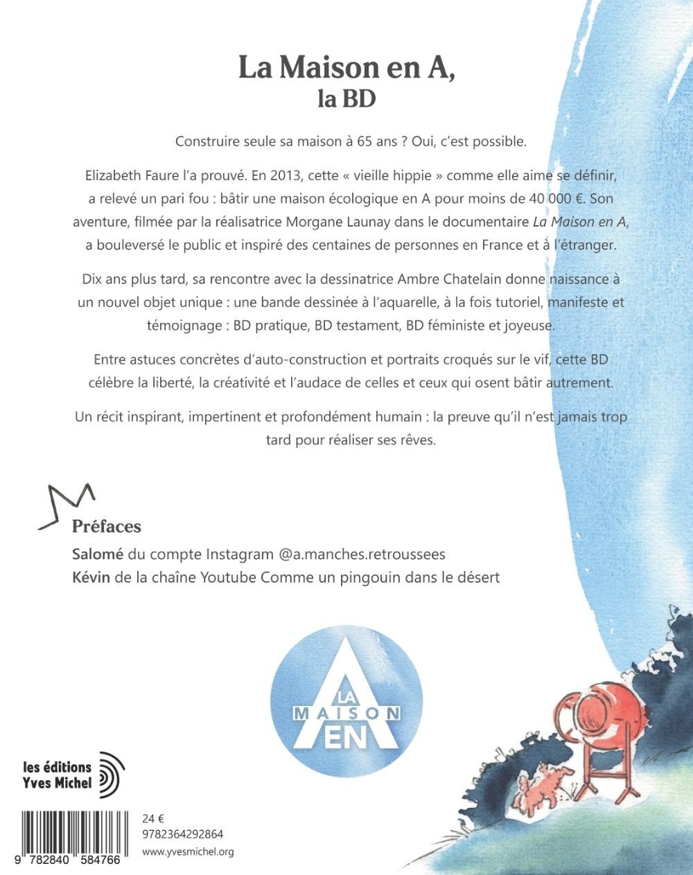 La maison en A, la BD - Élizabeth Faure, Ambre Chatelain, Kévin Commeunpingouin, Salomé Amanches, Kévin Comme.un.pingouin.dans.le.desert, Salomé A.Manches.Retroussées - YVES MICHEL