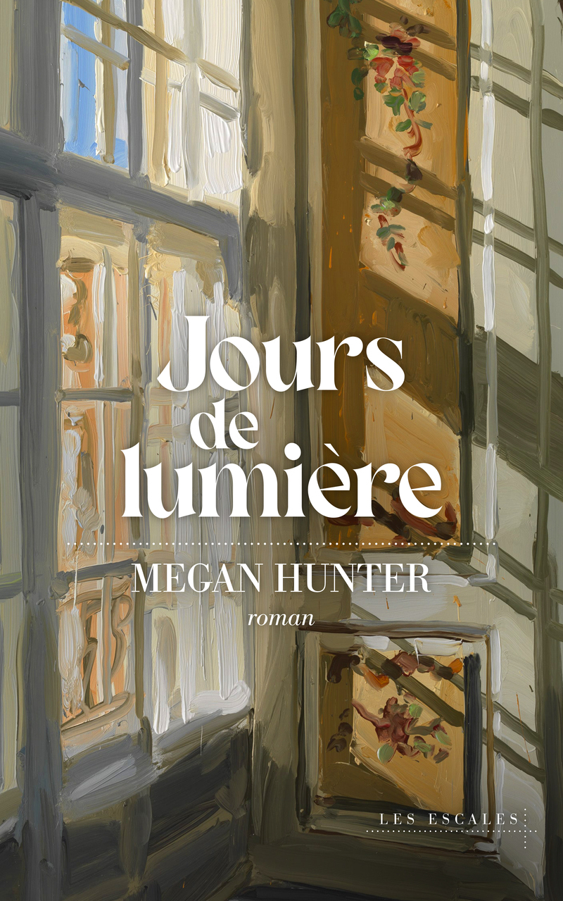 Jours de lumière - Megan Hunter - LES ESCALES