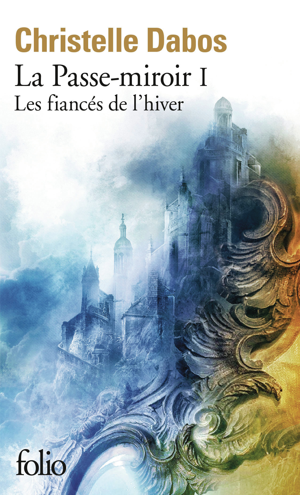 Les fiancés de l'hiver - Christelle Dabos - FOLIO