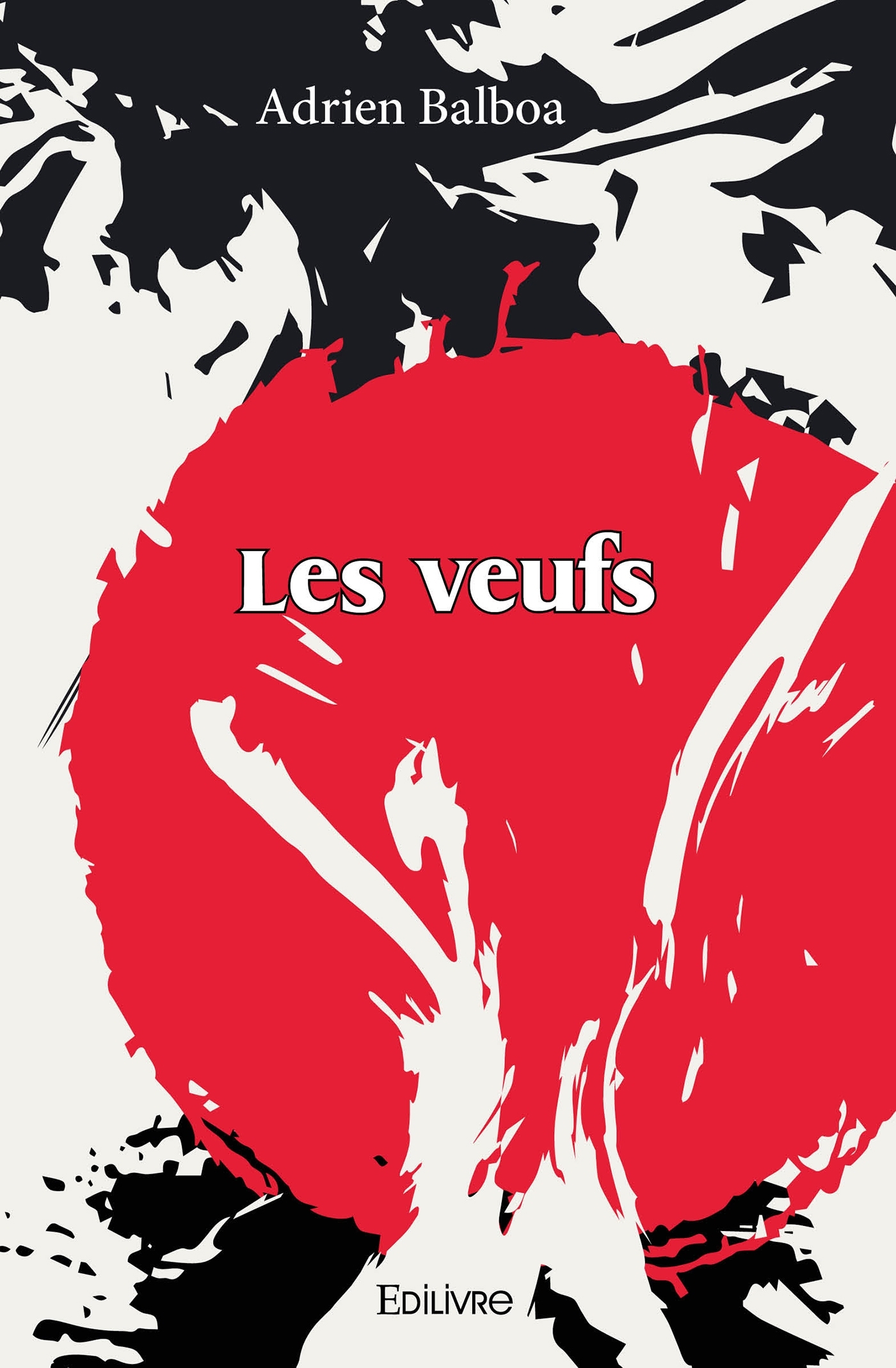 Les Veufs - Adrien Balboa - EDILIVRE