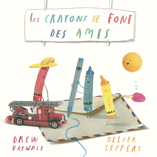 Les Crayons se font des amis -  Jeffers Oliver, Drew DAYWALT - KALEIDOSCOPE