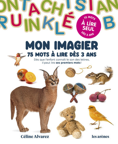 Mon imagier - 75 mots à lire dès 3 ans - Céline Alvarez - ARENES