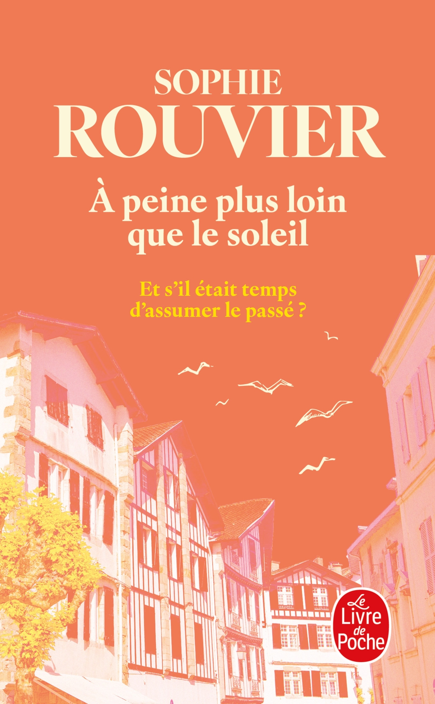 A peine plus loin que le soleil - Sophie Rouvier - LGF