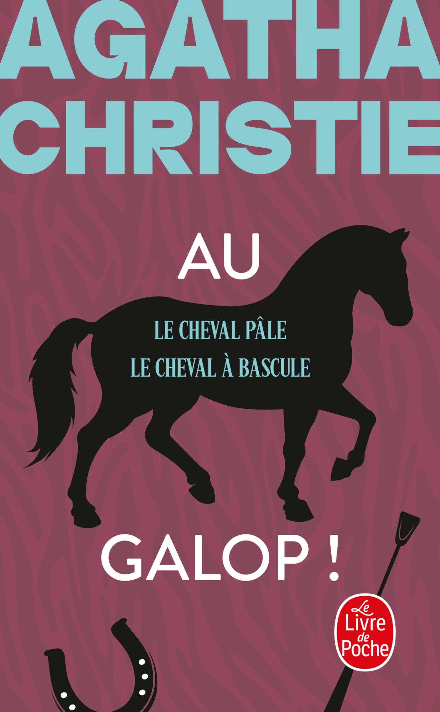 Au galop ! (Nouvelle traduction révisée) - Agatha Christie - LGF