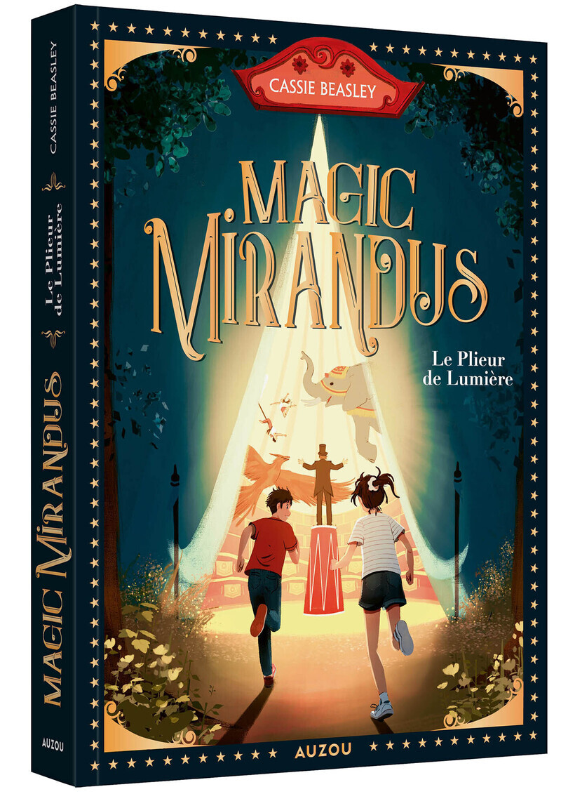 Magic Mirandus - Tome 1 Le plieur de lumière - Cassie BEASLEY - AUZOU