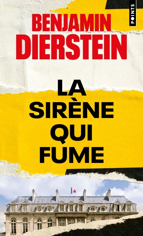 La Sirène qui fume - Benjamin Dierstein - POINTS