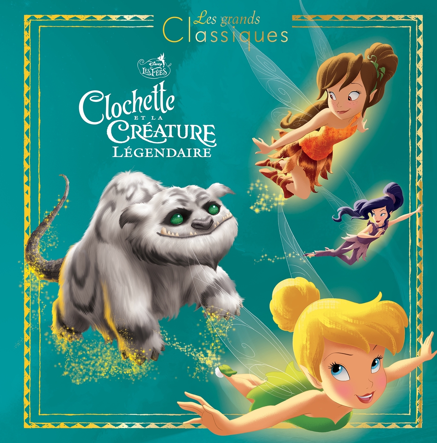 LA FÉE CLOCHETTE 6 - Les Grands Classiques - L'histoire du film - Disney -  Collectif - DISNEY HACHETTE