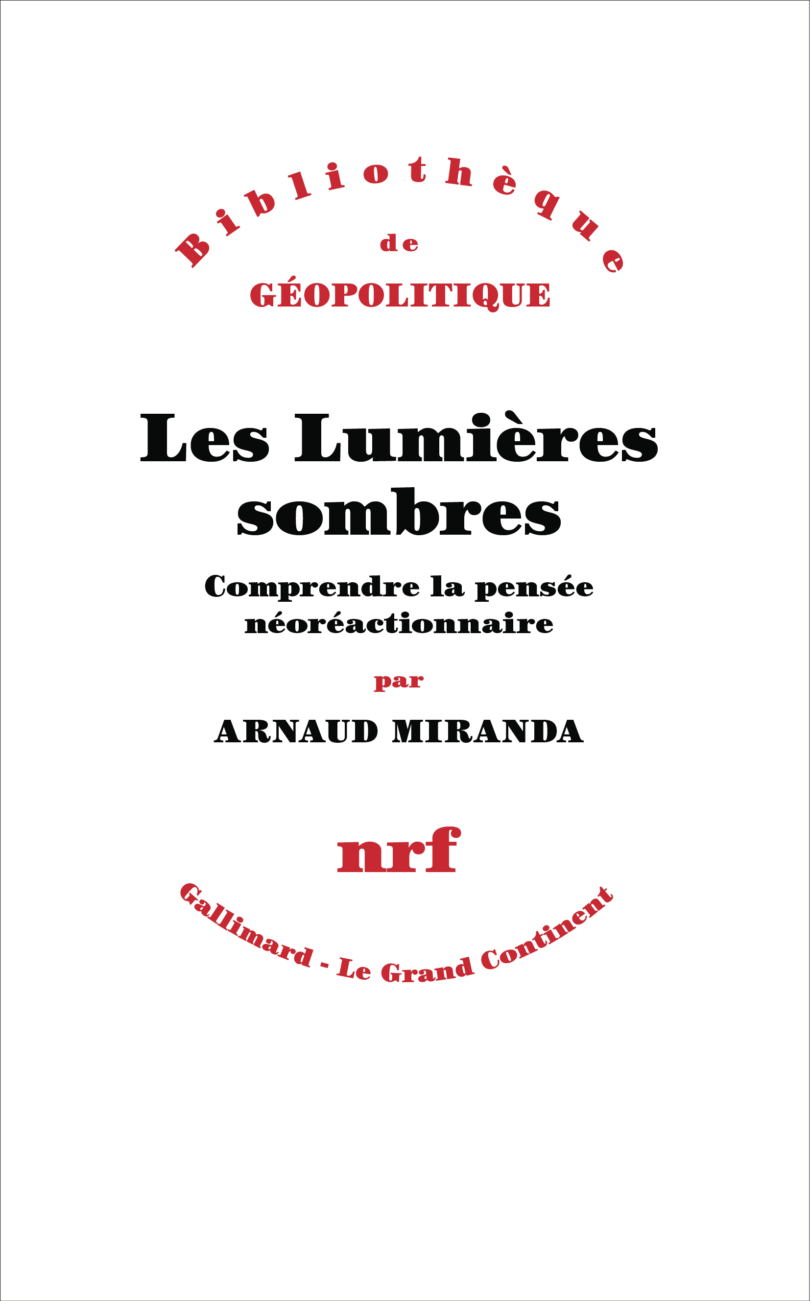 Les Lumières sombres - Arnaud MIRANDA - GALLIMARD