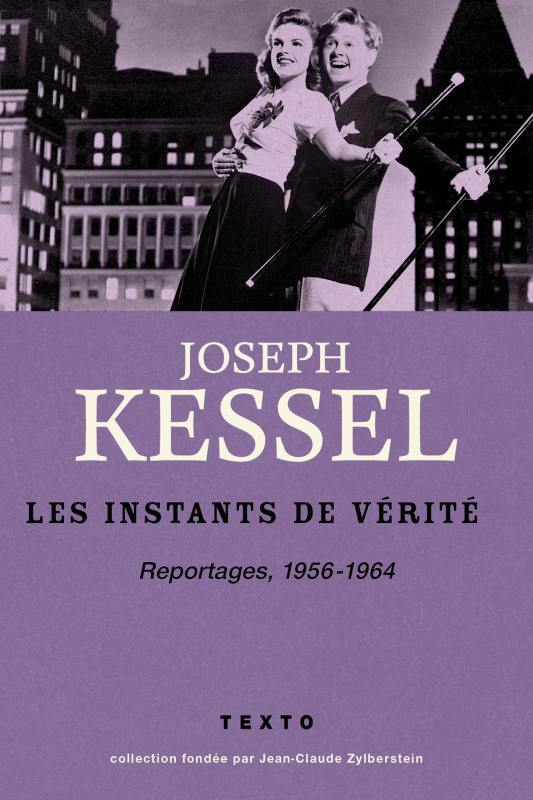 Les instants de vérité - Joseph Kessel - TALLANDIER