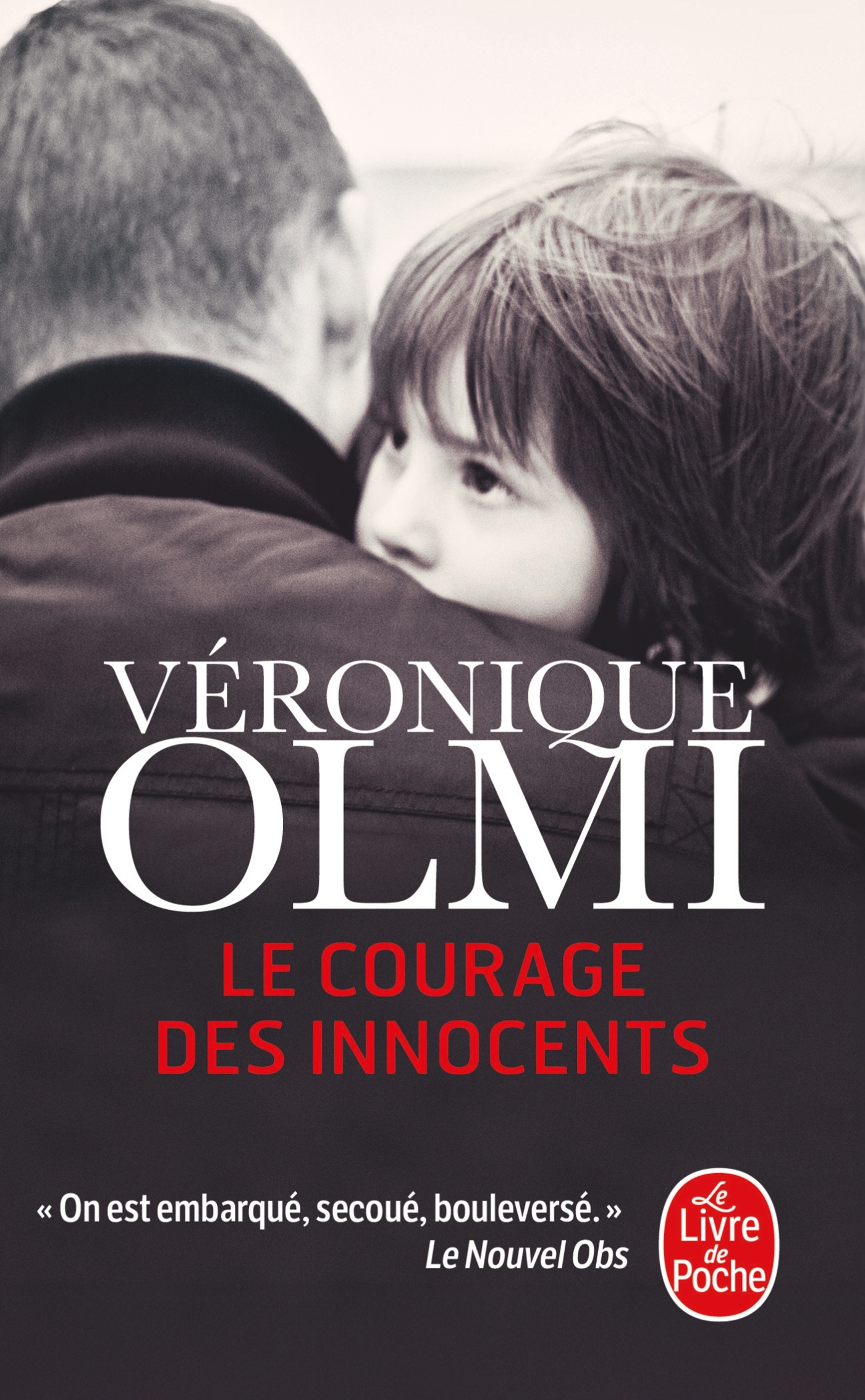 Le Courage des innocents - Véronique Olmi - LGF