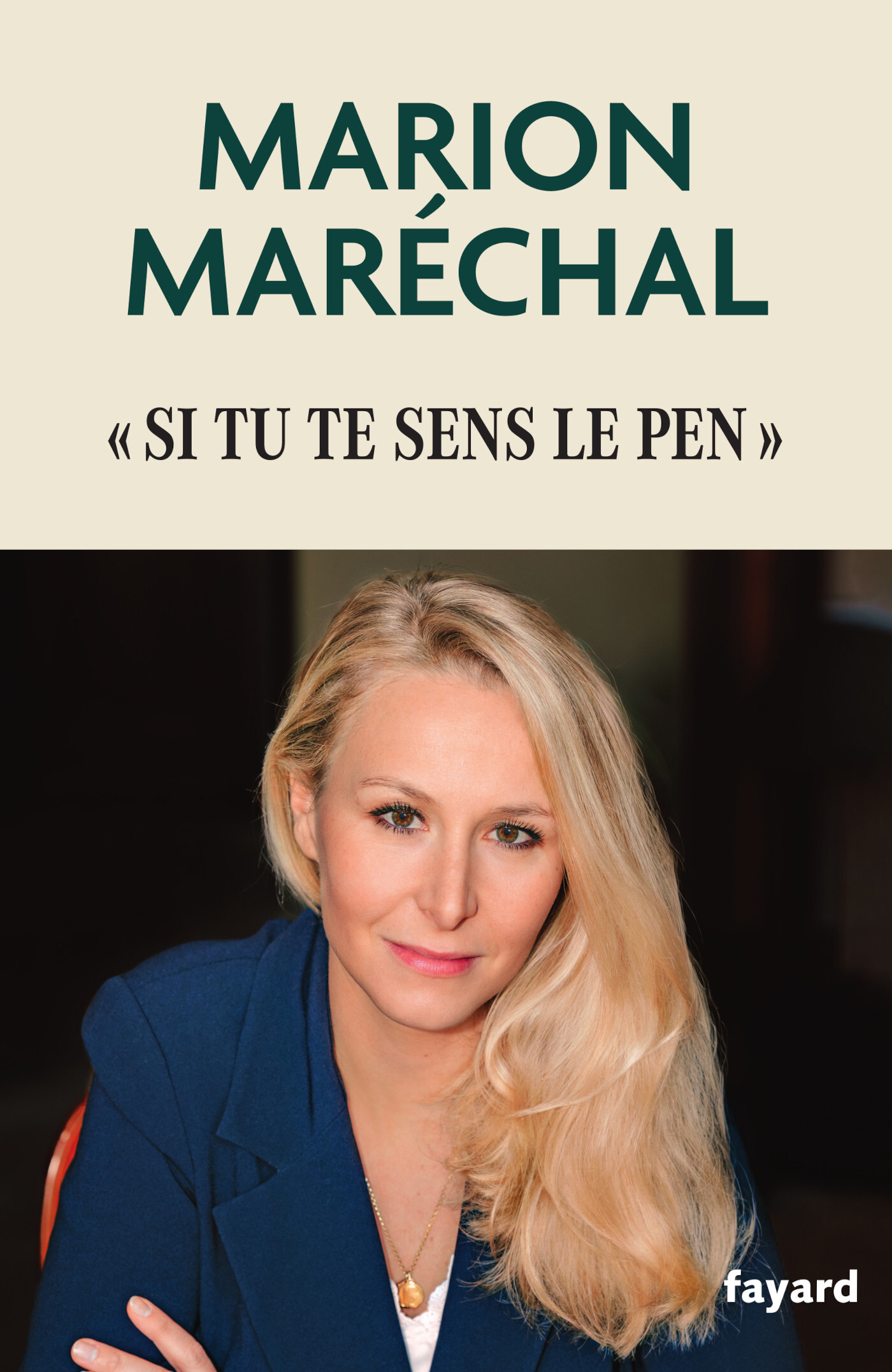 Si tu te sens Le Pen -  Anonyme, Marion Maréchal - FAYARD