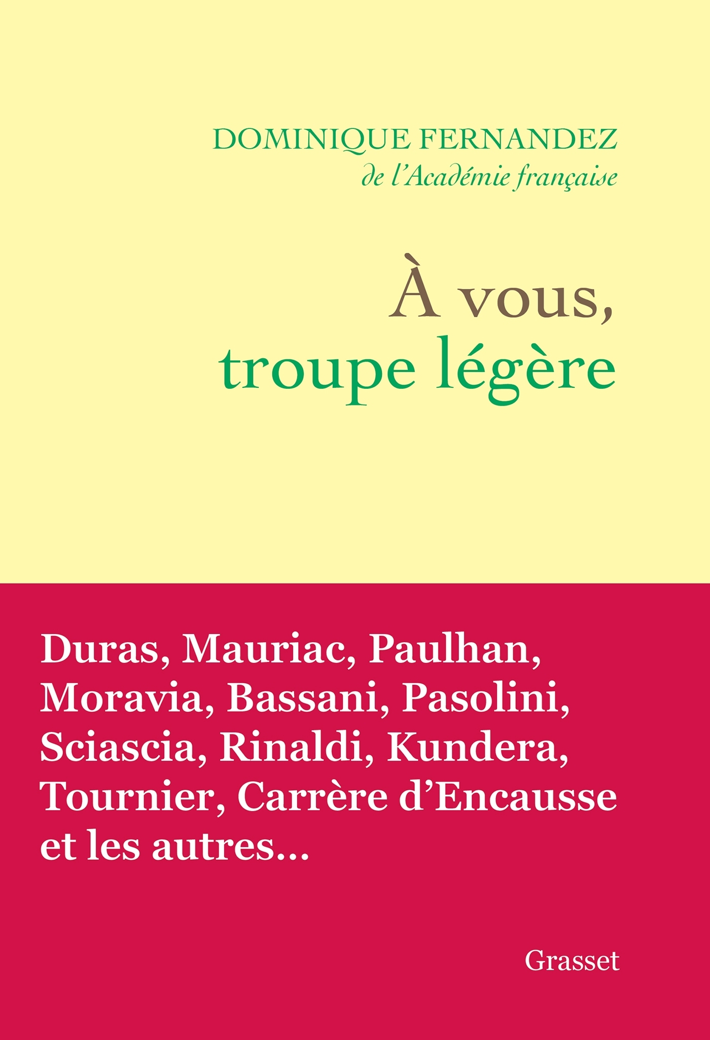 A vous, troupe légère - Dominique Fernandez - GRASSET