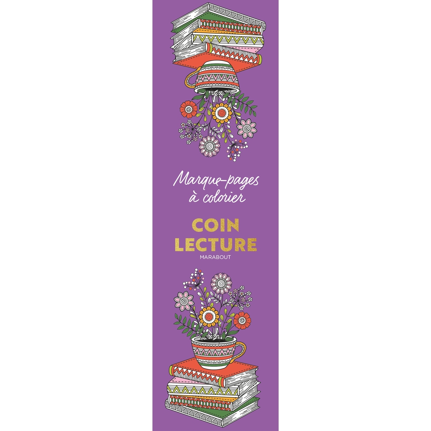 Marque-pages à colorier - Coin lecture - ERICK ALEXANDERSON ROSAS,   - MARABOUT