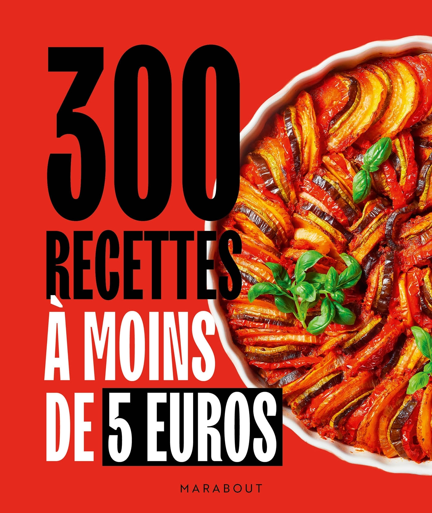 300 recettes à moins de 5 euros -  - MARABOUT