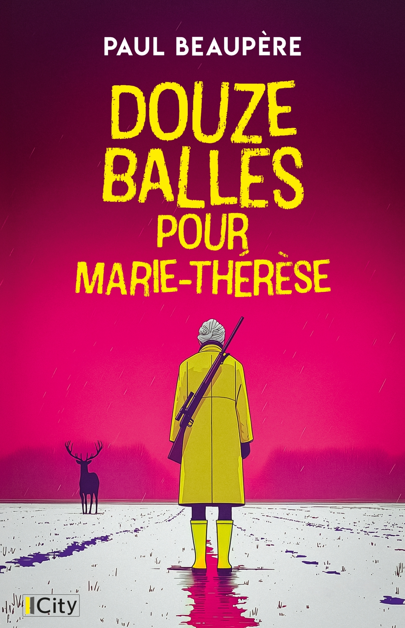Douze balles pour Marie-Thérèse - Paul Beaupère - CITY