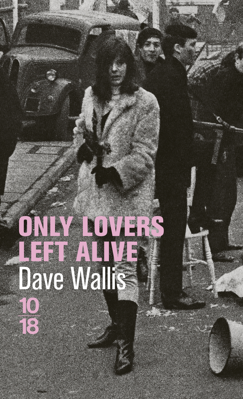 Only Lovers Left Alive - Dave Wallis - 10 X 18