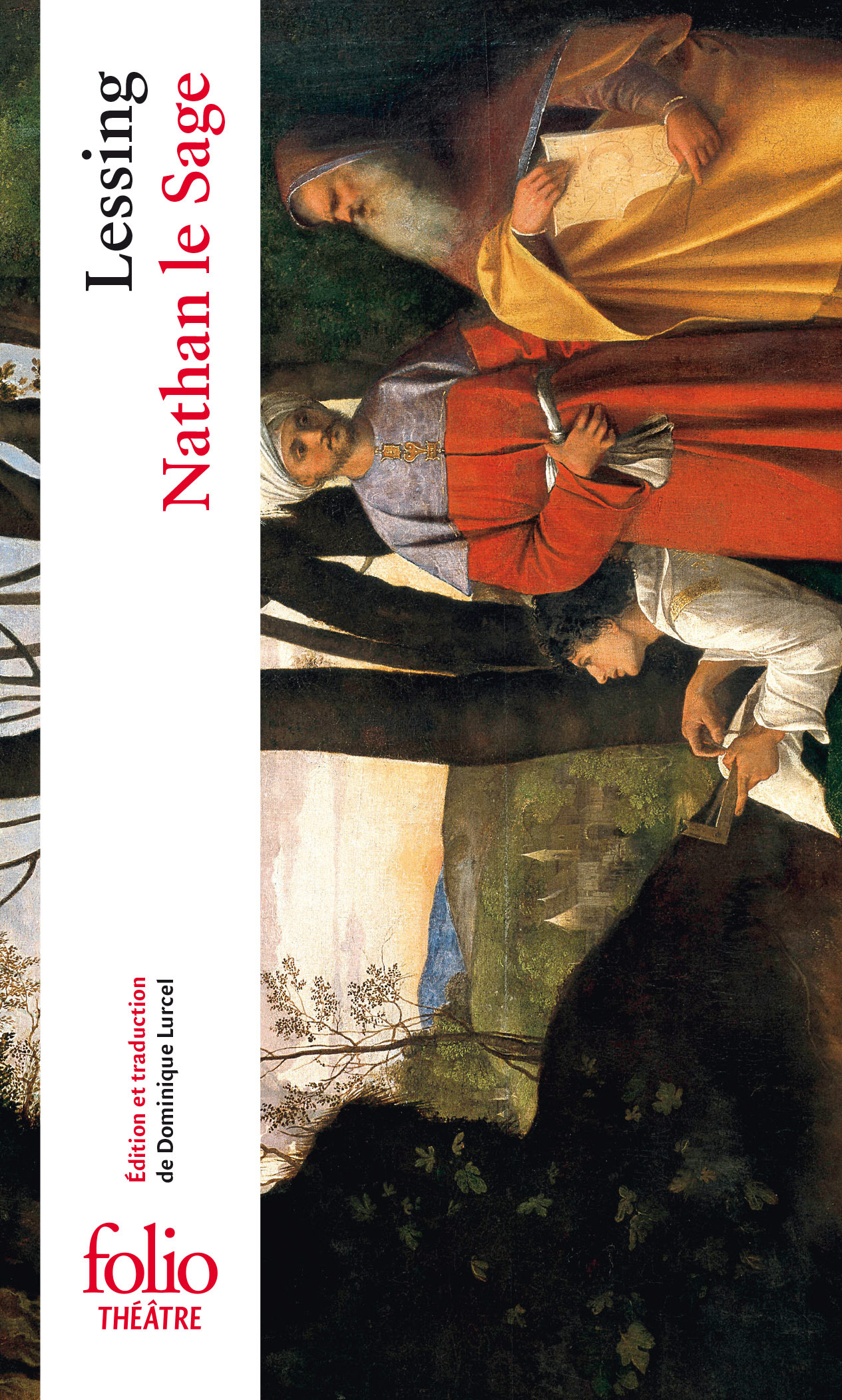 Nathan le Sage - Gotthold Ephraim Lessing, Dominique Lurcel - FOLIO