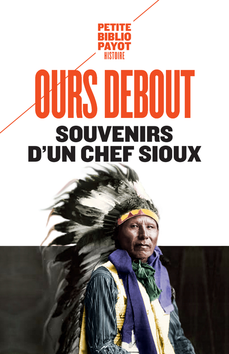 Souvenirs d'un chef Sioux -  Ours debout - PAYOT