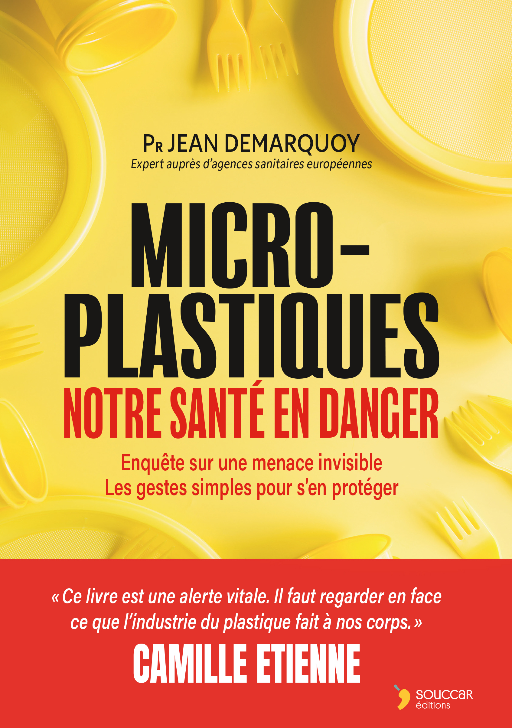 Micro-plastiques : notre santé en danger - Jean Demarquoy - THIERRY SOUCCAR