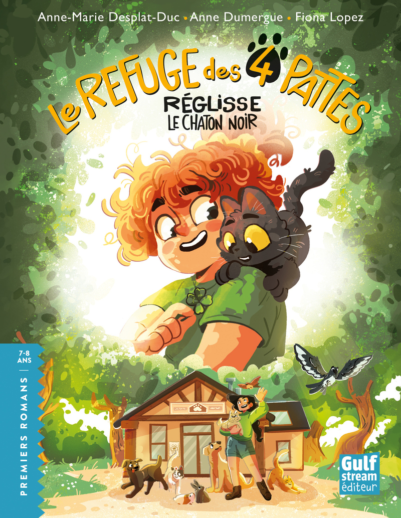 Le Refuge des 4 pattes - Réglisse, le chaton noir - Anne Dumergue, Anne-Marie Desplat-Duc - GULF STREAM