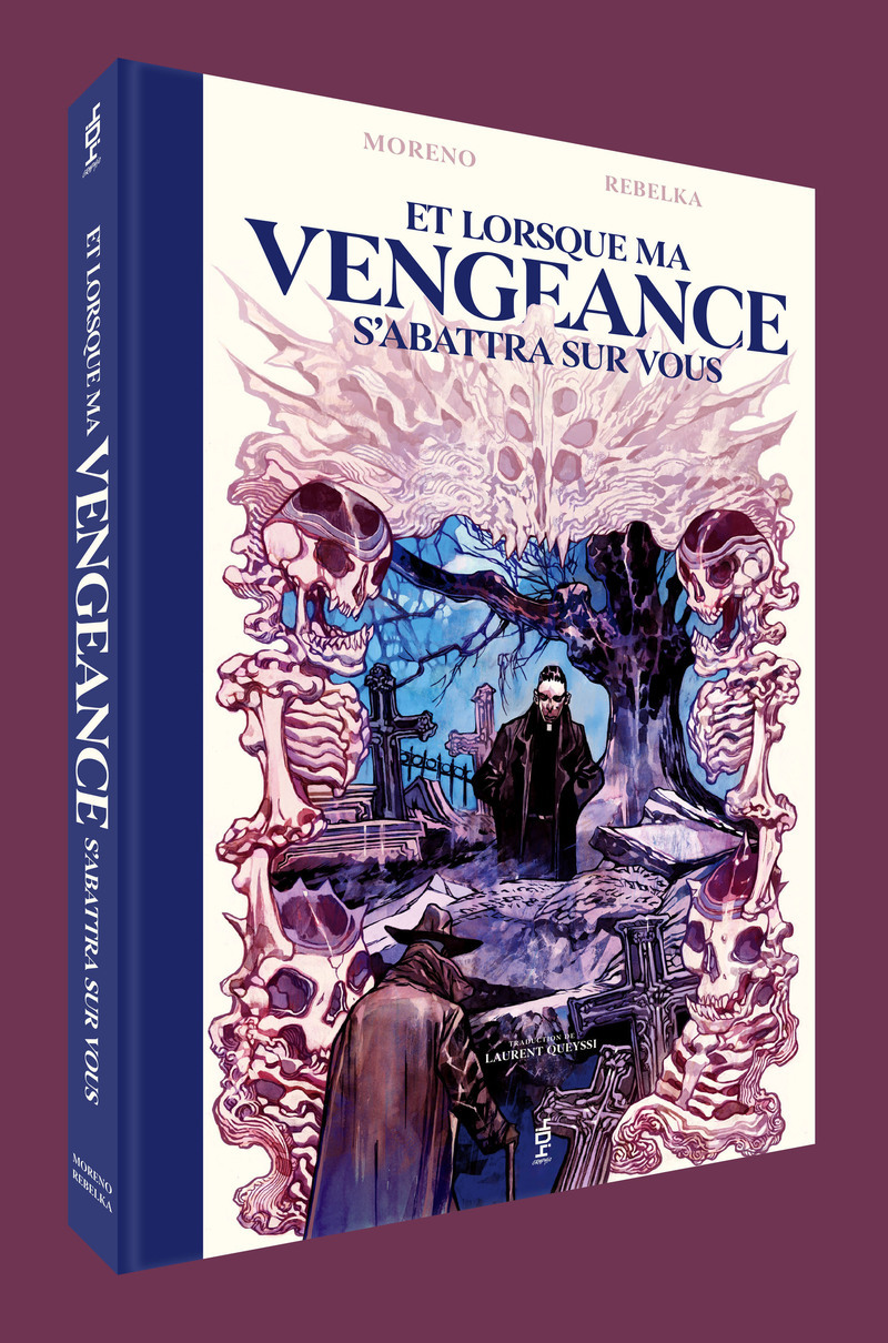 Et lorsque ma vengeance s'abattra sur vous - Gus Moreno, Nicolas Beaujouan - 404 EDITIONS