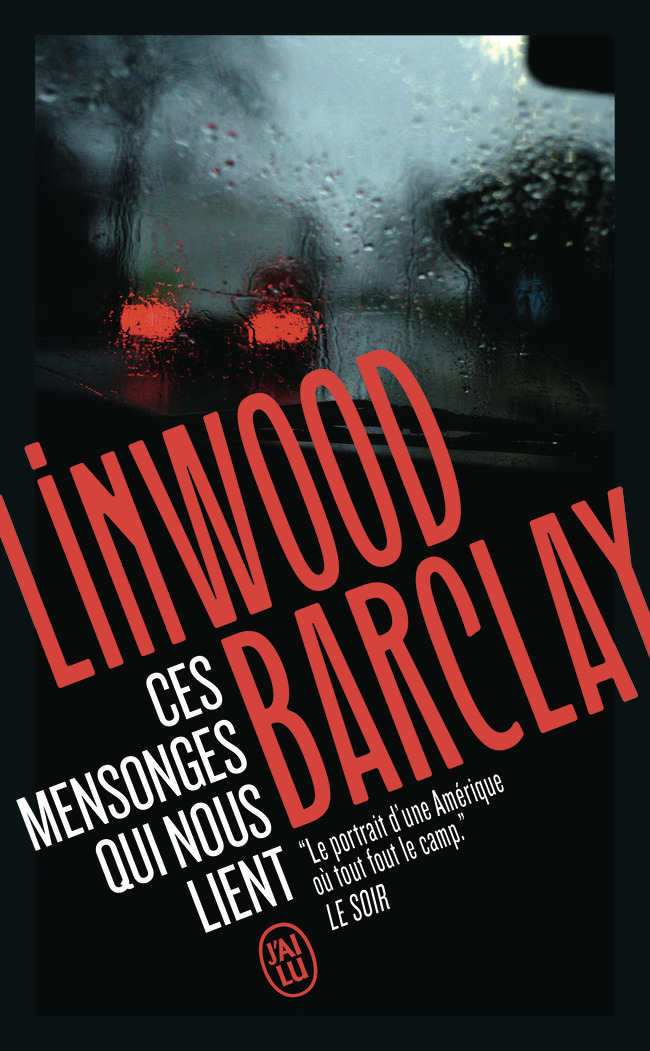 Ces mensonges qui nous lient - Linwood Barclay - J'AI LU