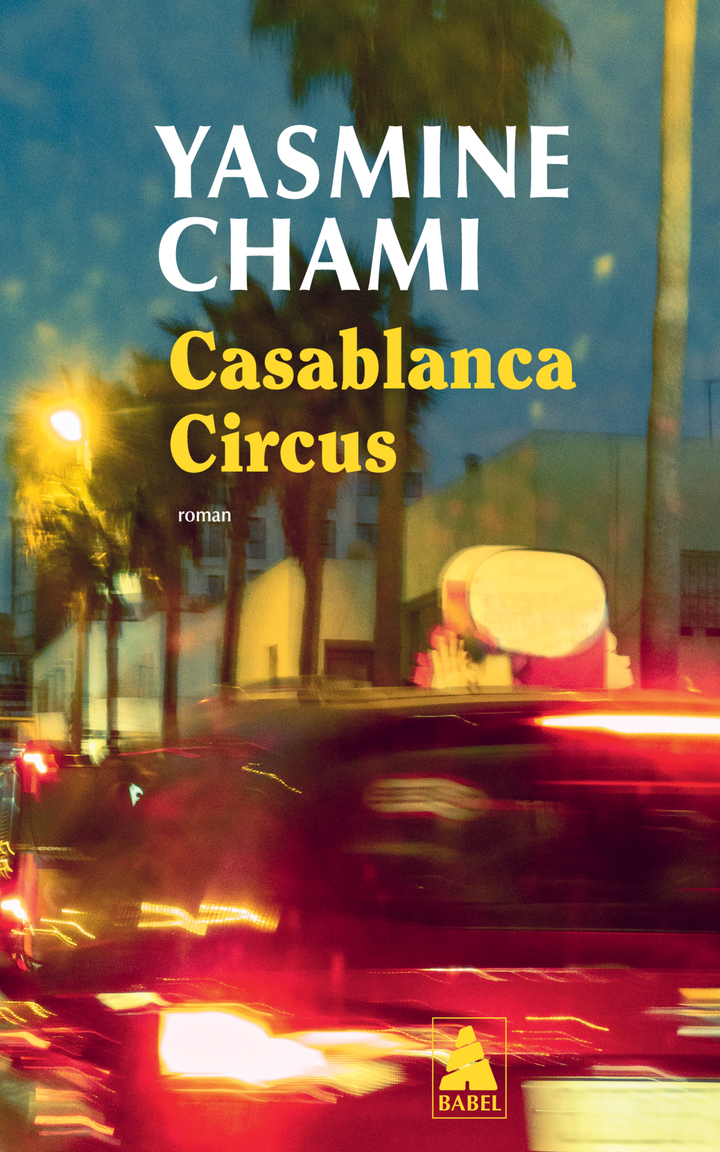Casablanca Circus - Yasmine Chami - ACTES SUD