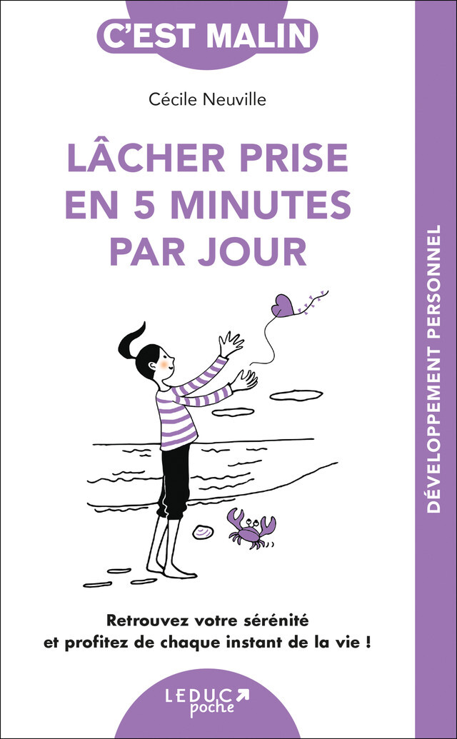 Lâcher prise en 5 minutes par jour - Cécile Neuville - LEDUC
