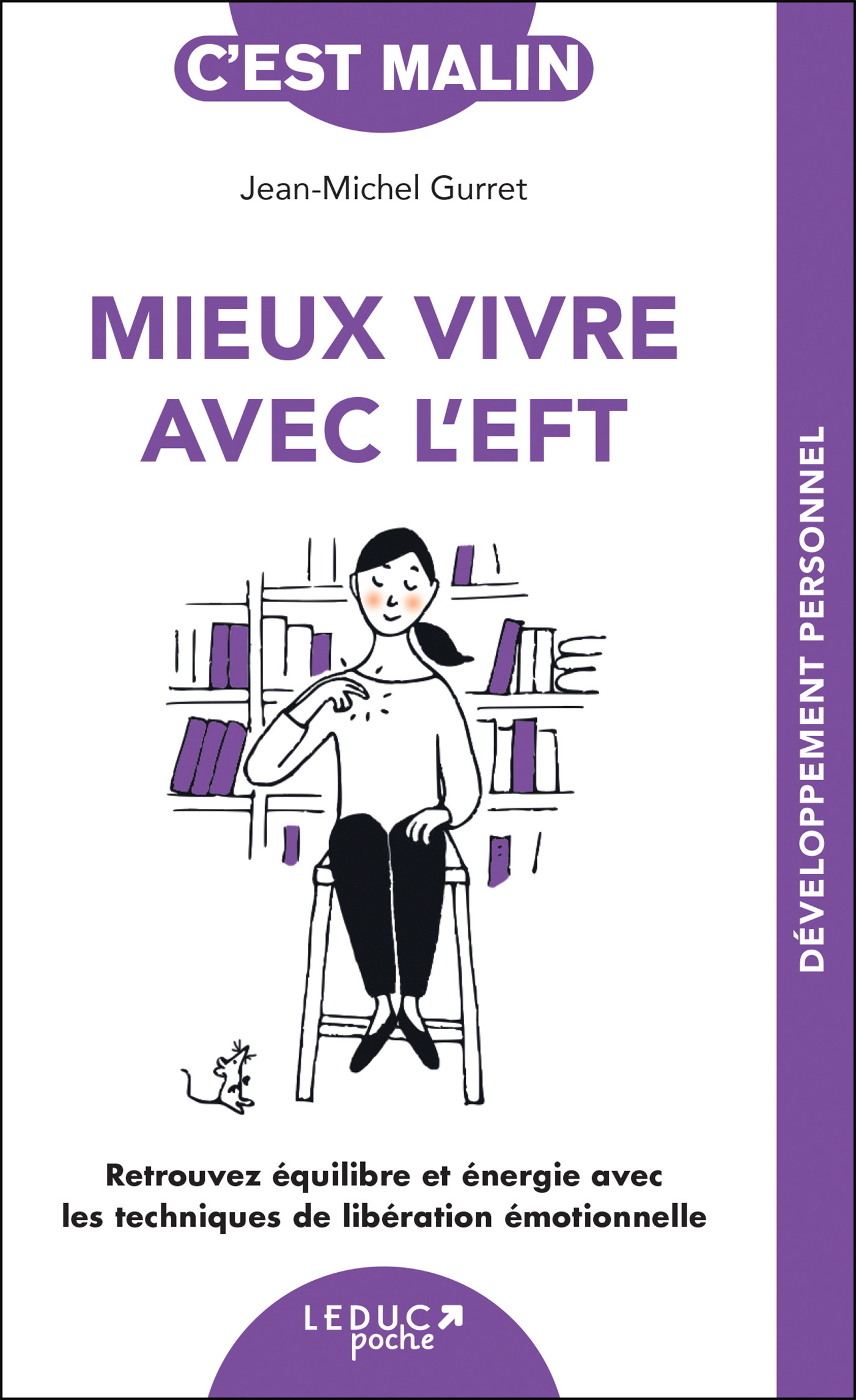 Mieux vivre avec l'EFT, c'est malin - NE 15 ans - Jean-Michel Gurret - LEDUC