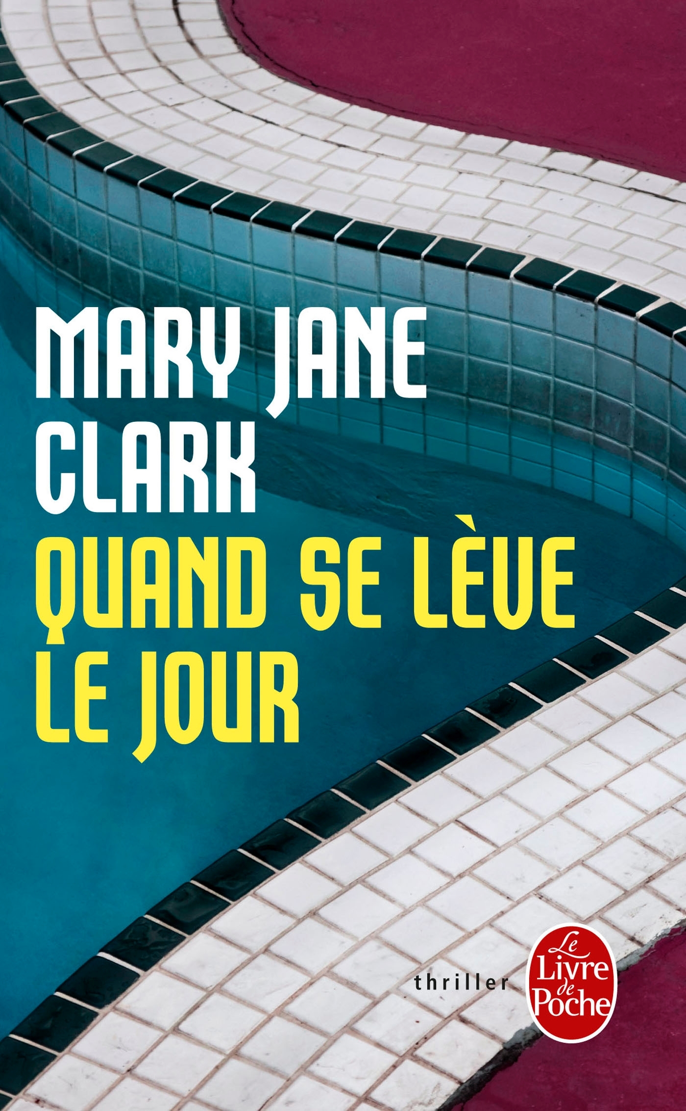 Quand se lève le jour - Mary Jane Clark - LGF