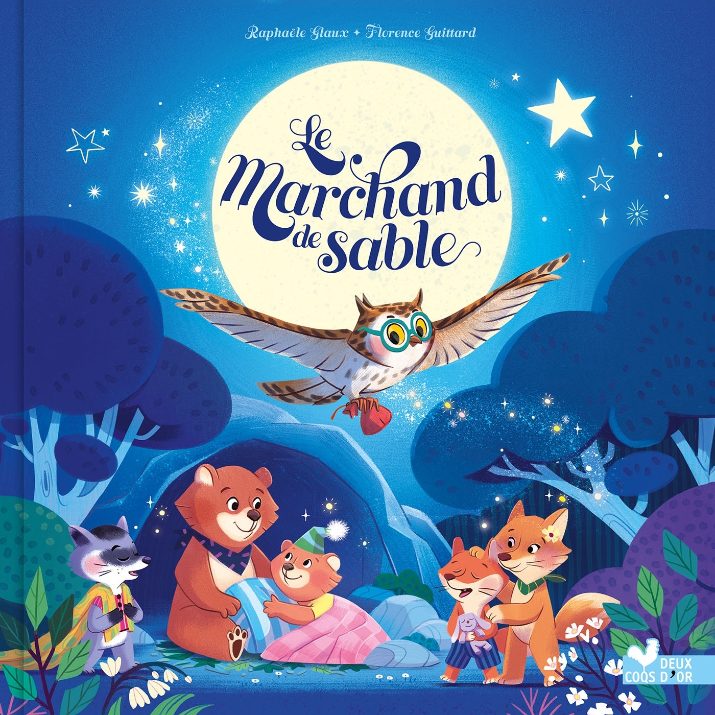 Le marchand de sable - Raphaële Glaux - DEUX COQS D OR