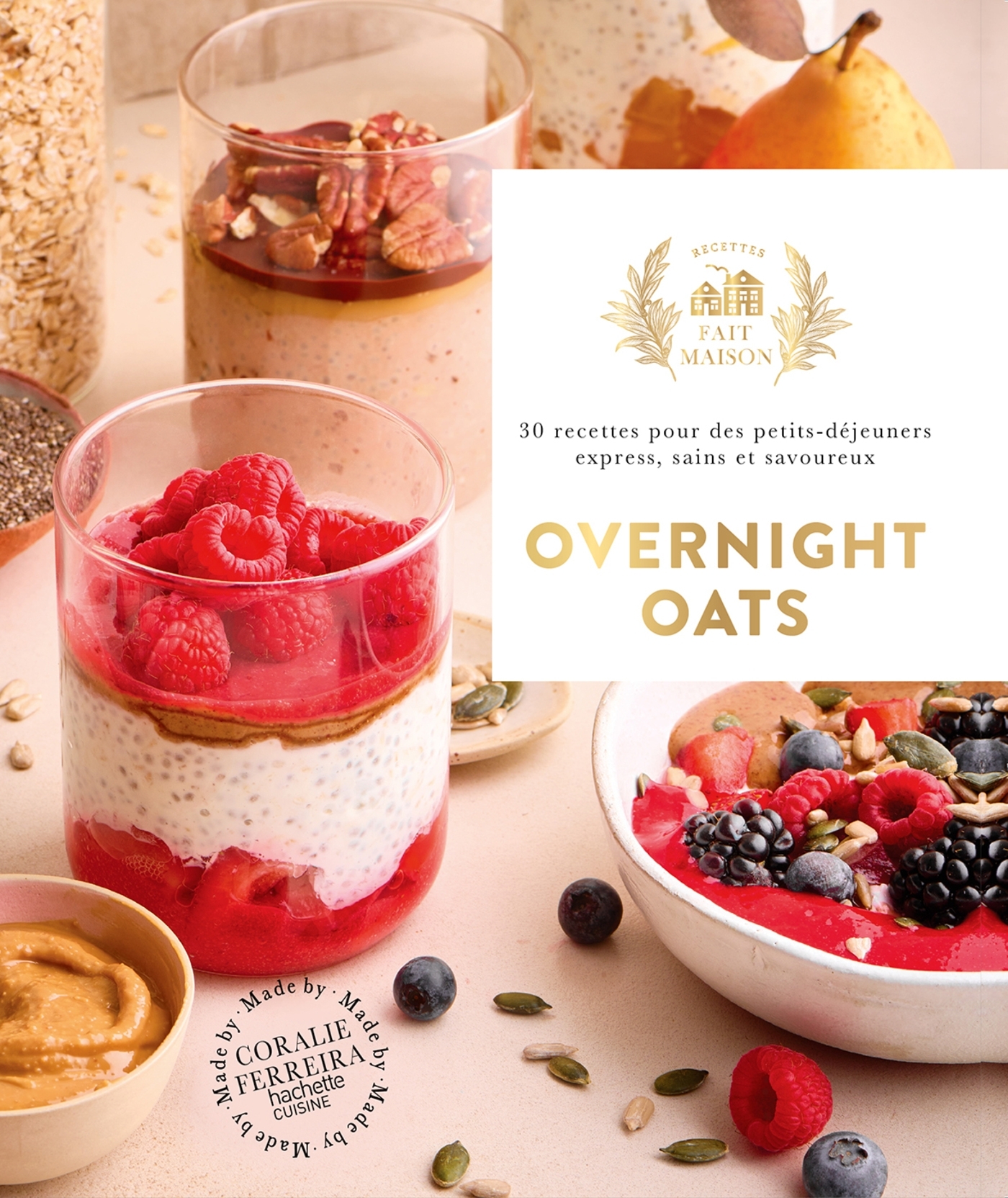 Overnight oats - Coralie Ferreira - HACHETTE PRAT