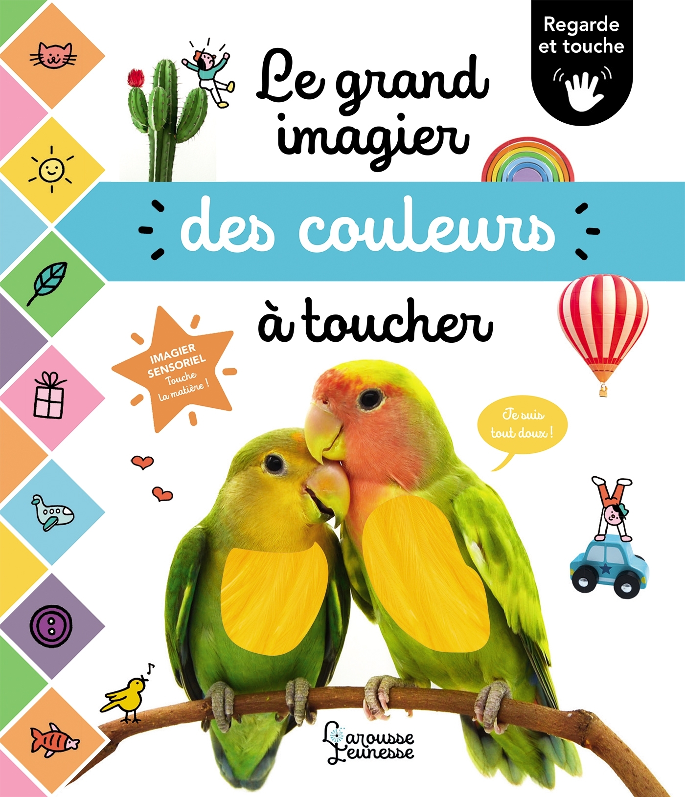 Le grand imagier des couleurs à toucher - COGUMELO CLUB - LAROUSSE