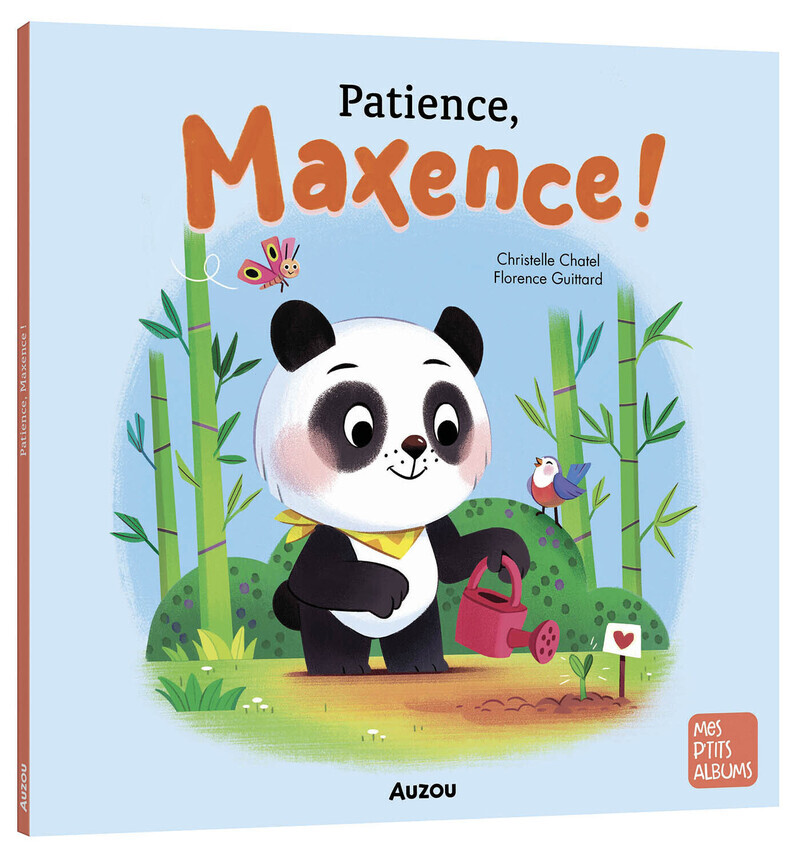 Patience, maxence ! - Christelle Chatel - AUZOU