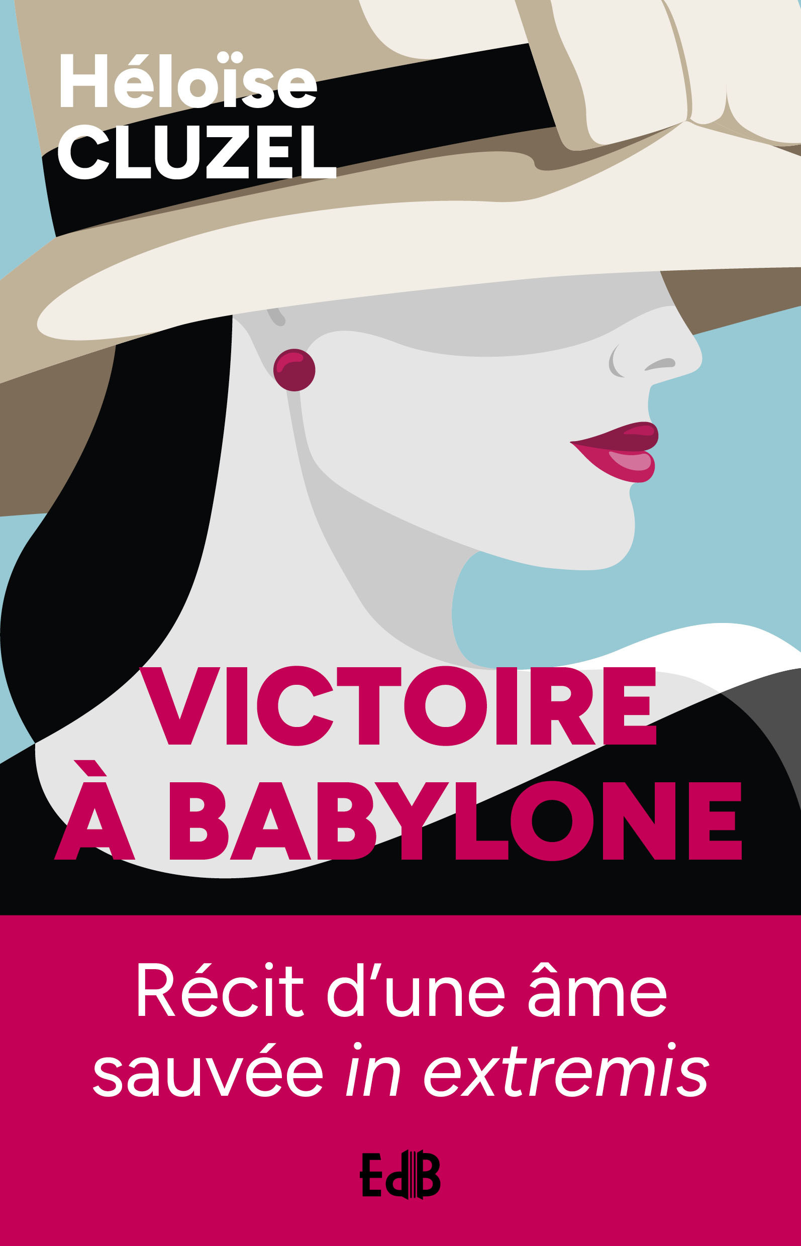 Victoire à Babylone - Aurelie Martin, Héloïse CLUZEL - BEATITUDES