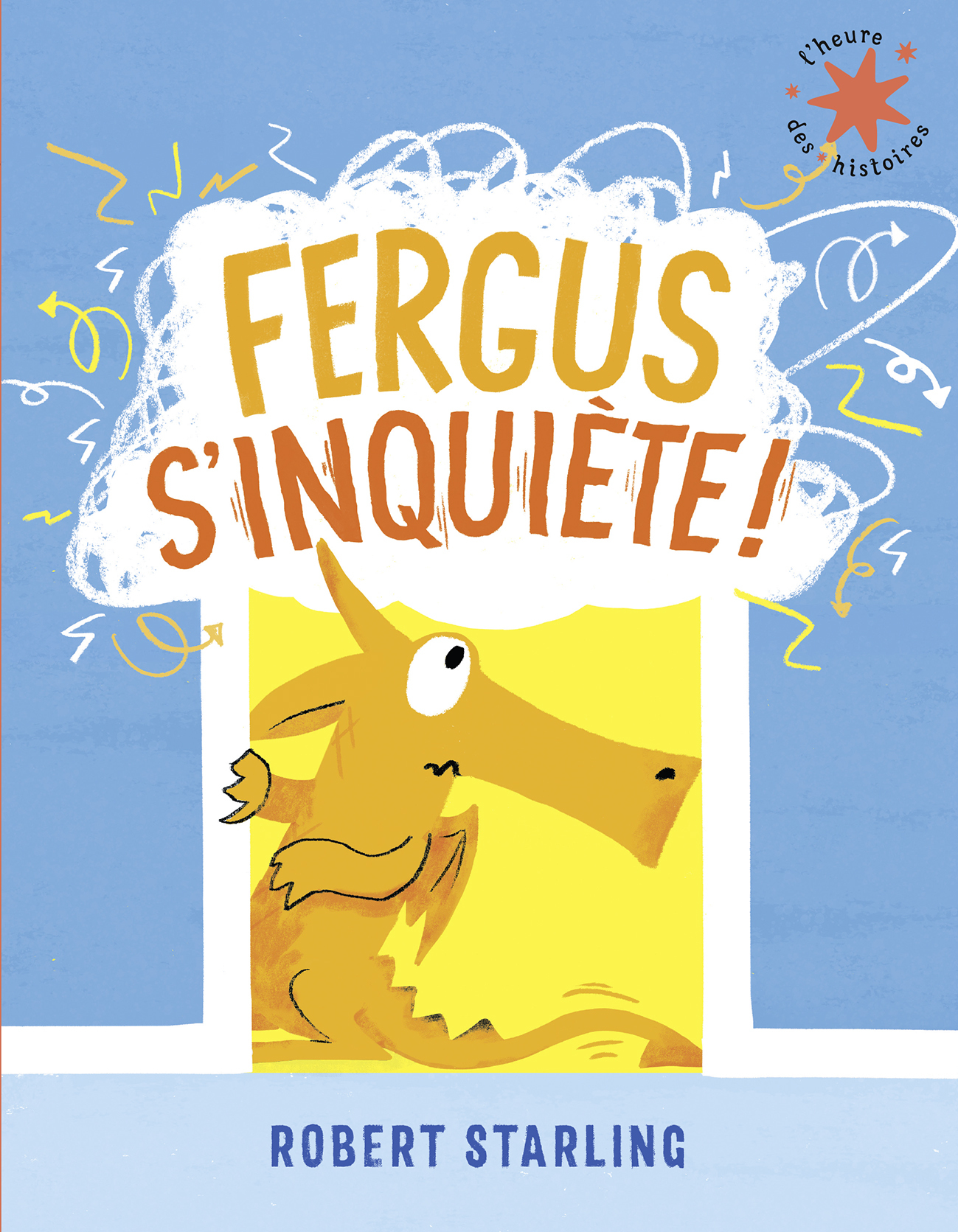 Fergus s'inquiète ! - Robert STARLING - GALLIMARD JEUNE