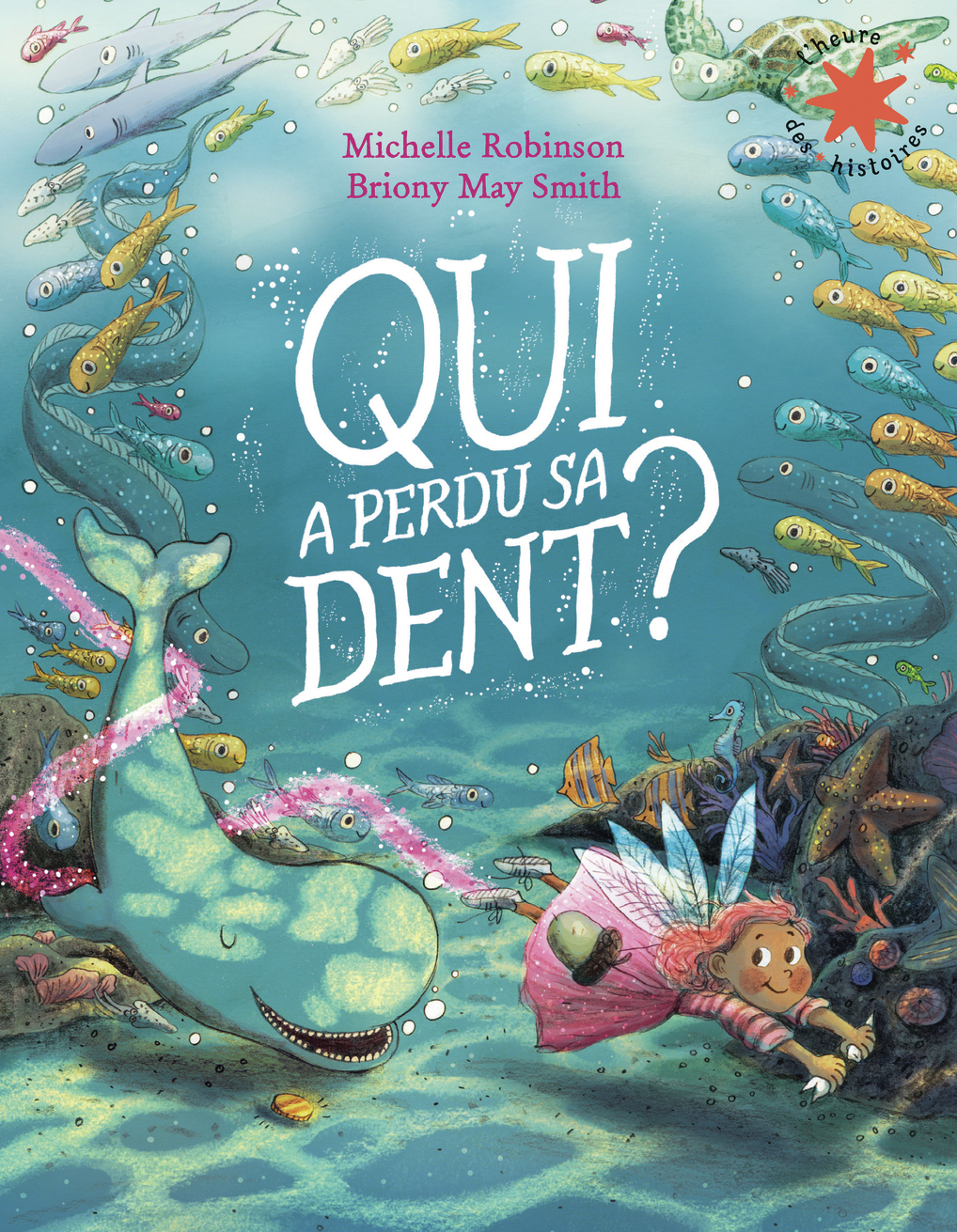 Qui a perdu sa dent ? - Michelle Robinson - GALLIMARD JEUNE