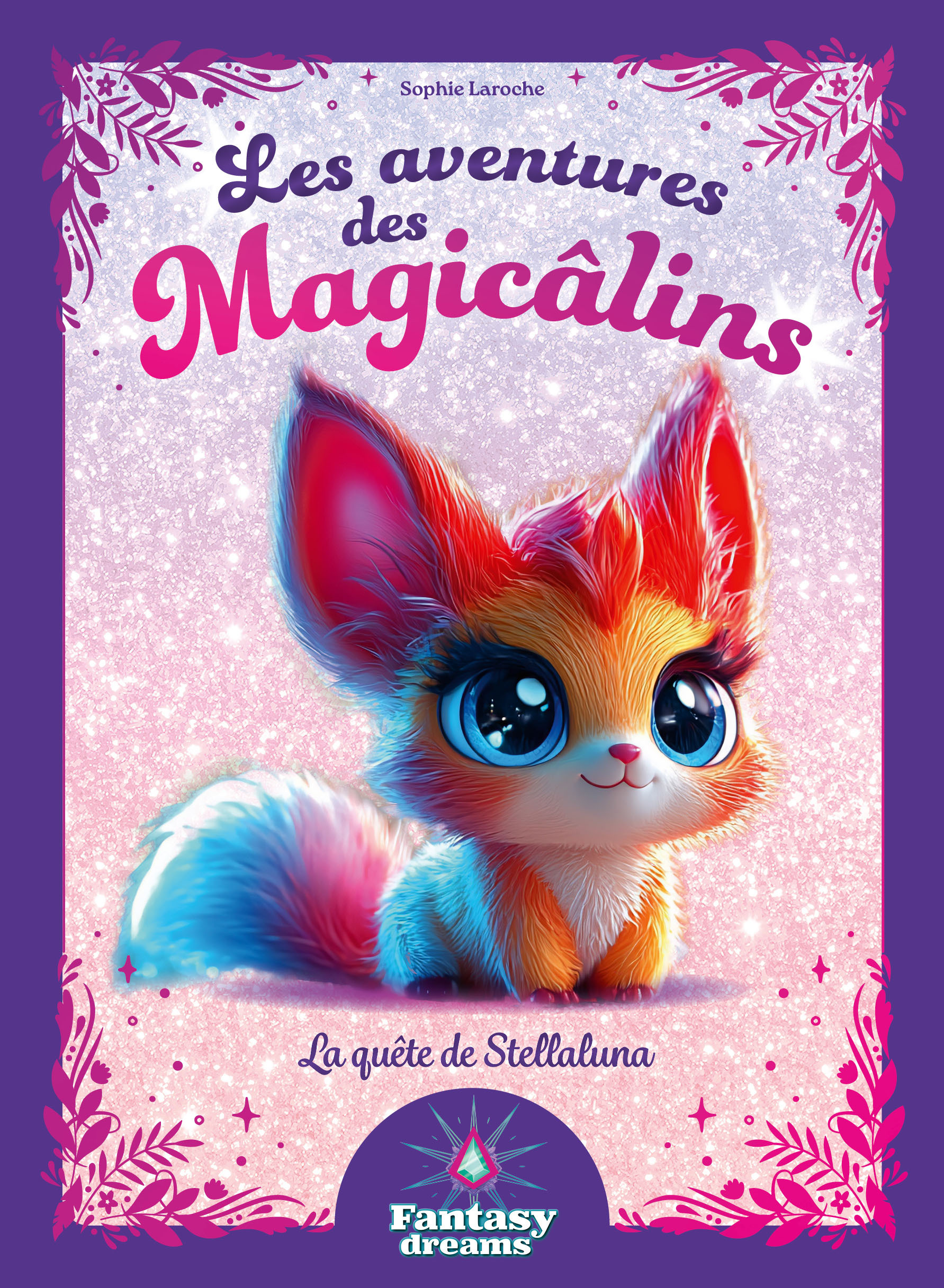 Les aventures des Magicâlins - La quête de Stellaluna - Sophie Laroche - FLEURUS
