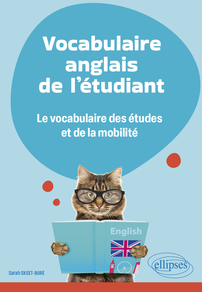 Vocabulaire anglais de l'étudiant - Sarah SKEET-BURÉ - ELLIPSES