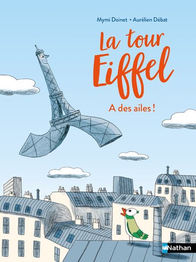 La Tour Eiffel a des ailes ! - Mymi Doinet - NATHAN