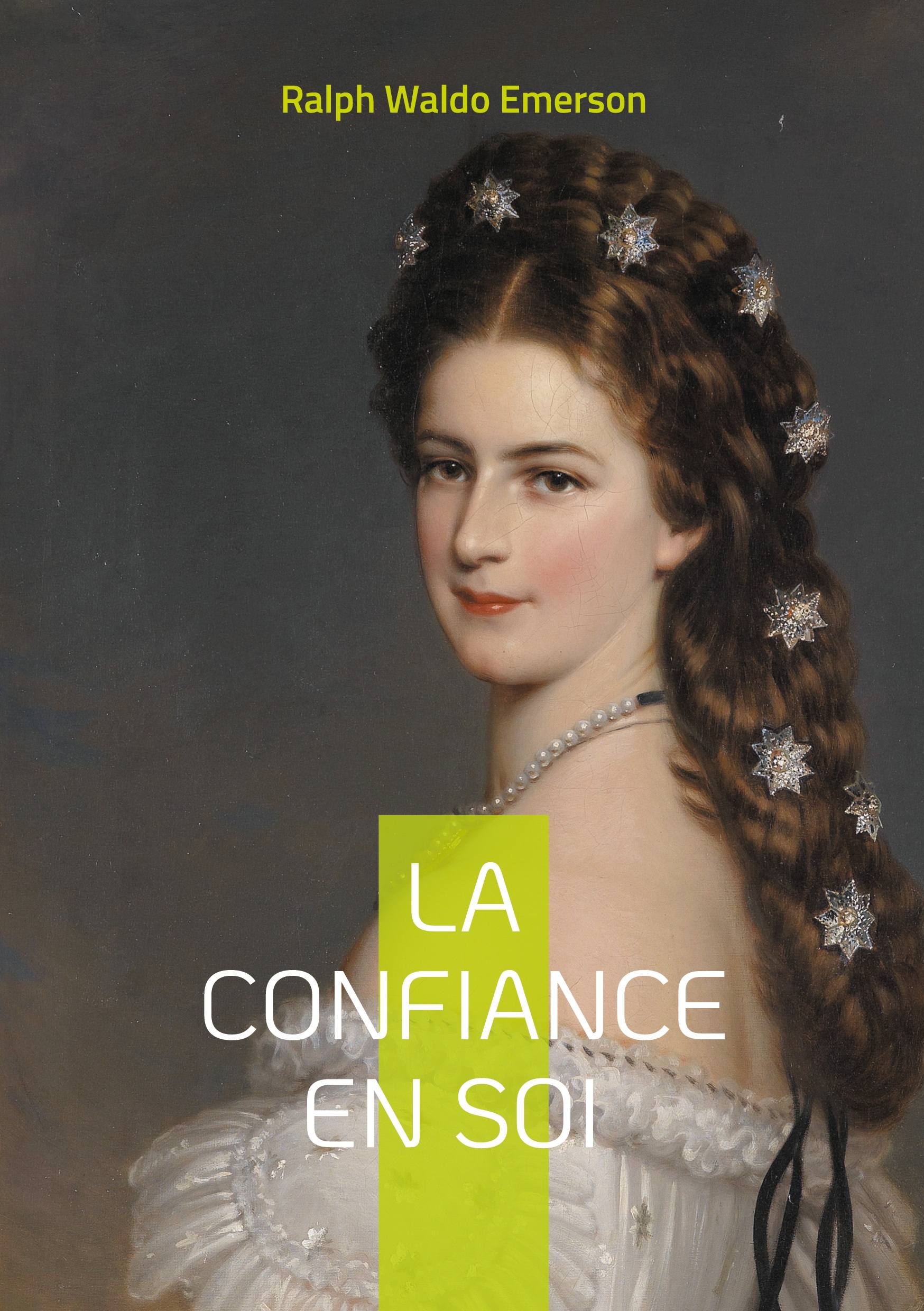 La confiance en soi -  EMERSON RALPH WALDO, Ralph Waldo Émerson - BOOKS ON DEMAND